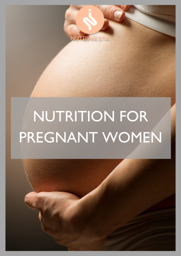NUTRITION FOR PREGNANT WOMEN
