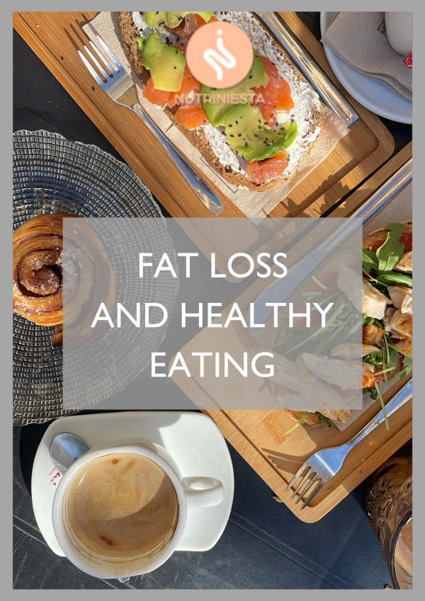 FAT LOSS AND HEALTHY EATING